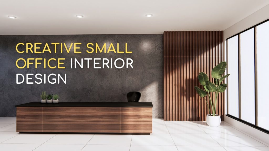 Creative Small Office Interior Design Ideas In 2023 Modern Small