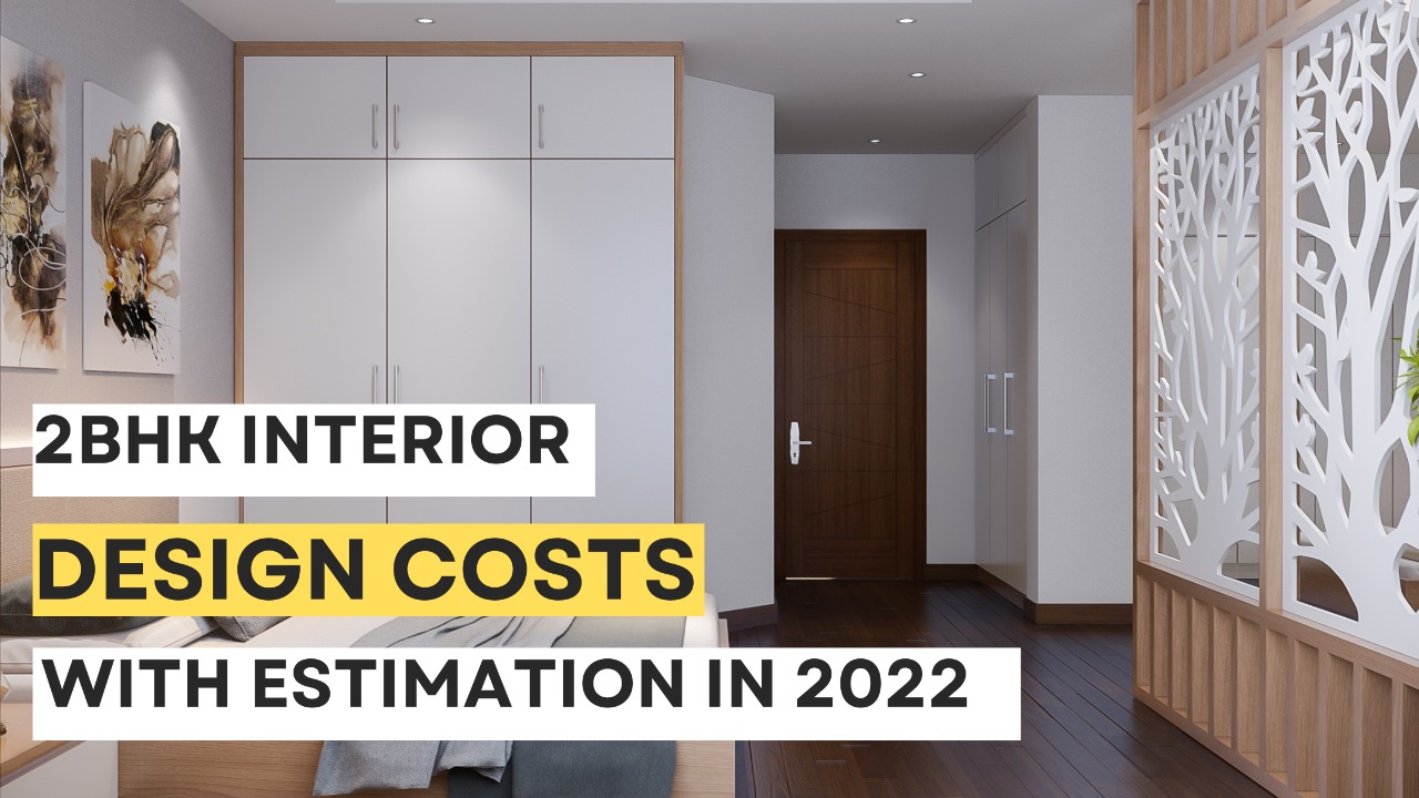 2BHK interior design costs with estimation in 2022